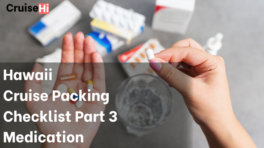 BEST MEDICAL-MEDICATIONS CRUISE VACATION PACKING CHECKLIST