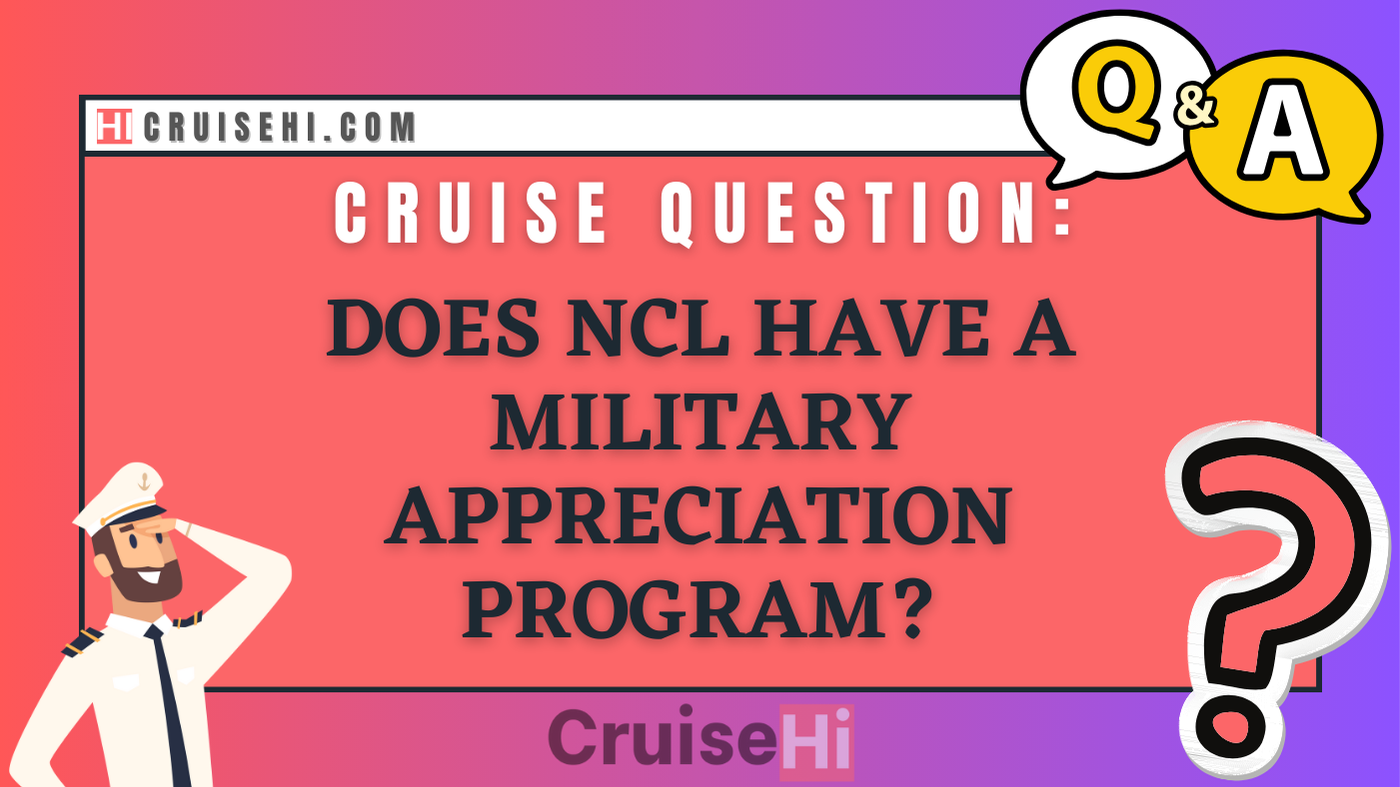 Does NCL have a Military Appreciation Program?