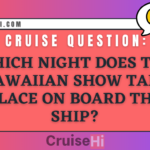 Which night does the Hawaiian show take place on board the ship?