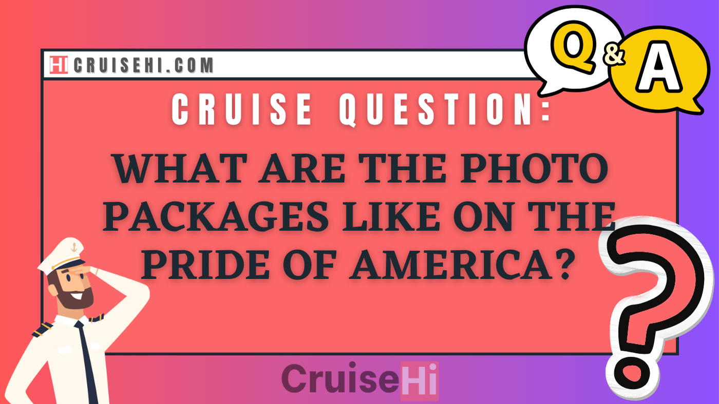 What are the photo packages like on the Pride of America?