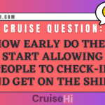 How early do they start allowing people to check-in and get on the ship?