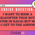 I want to book a helicopter tour with Viator in Kauai but how do I get to the airport?